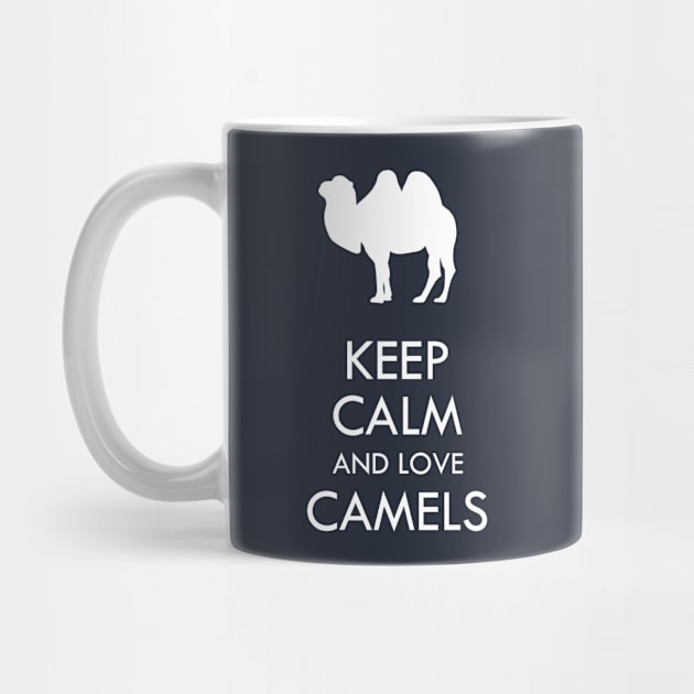 Keep calm and love camels by GeoCreate